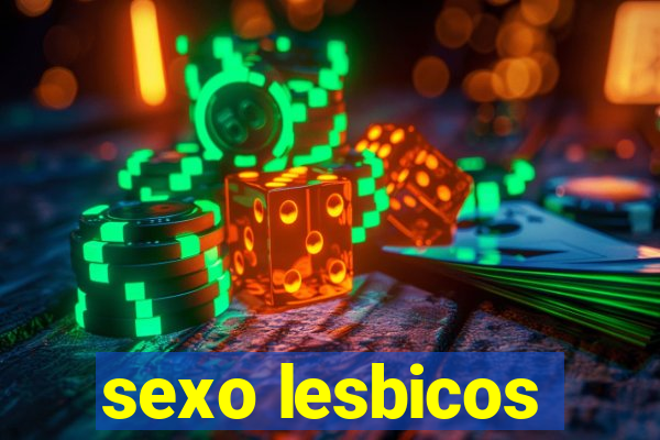 sexo lesbicos